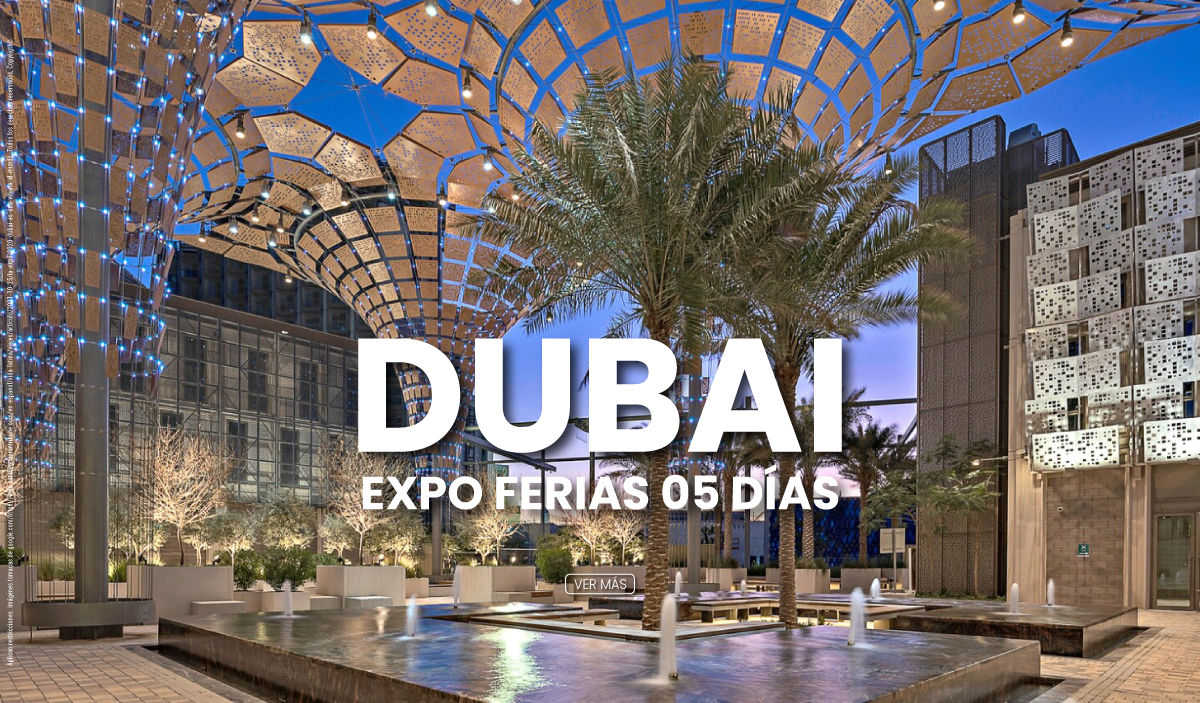 DUBAI EXPO FERIAS 05 DÍAS